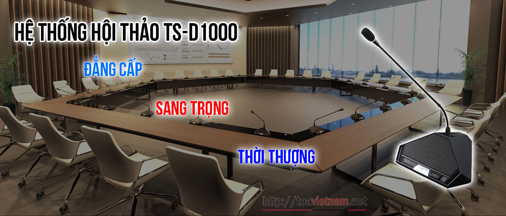 TS-D1000 hệ thống hội thảo mới