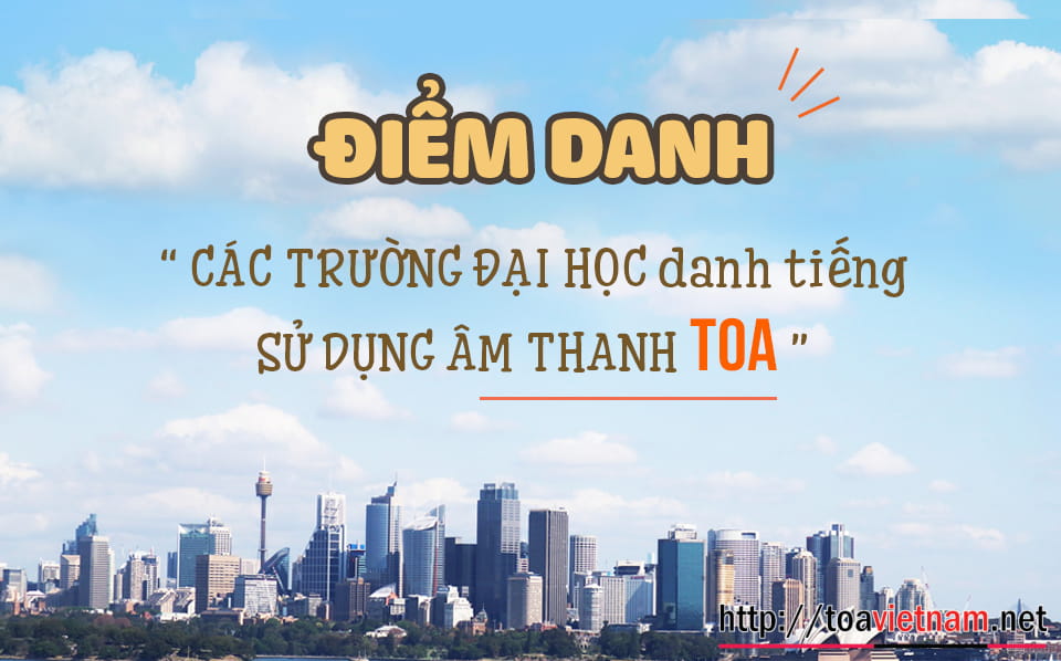 Các trường ĐH đang sử dụng sản phẩm TOA